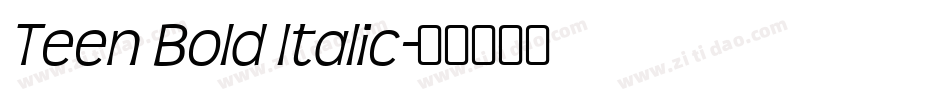 Teen Bold Italic字体转换